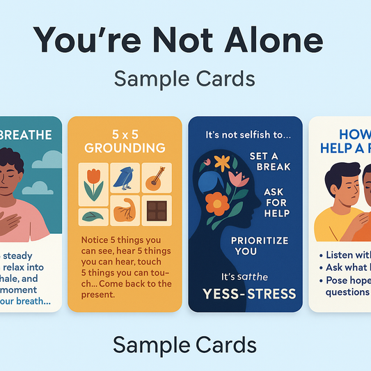 You’re Not Alone: A Mental Health Support Deck