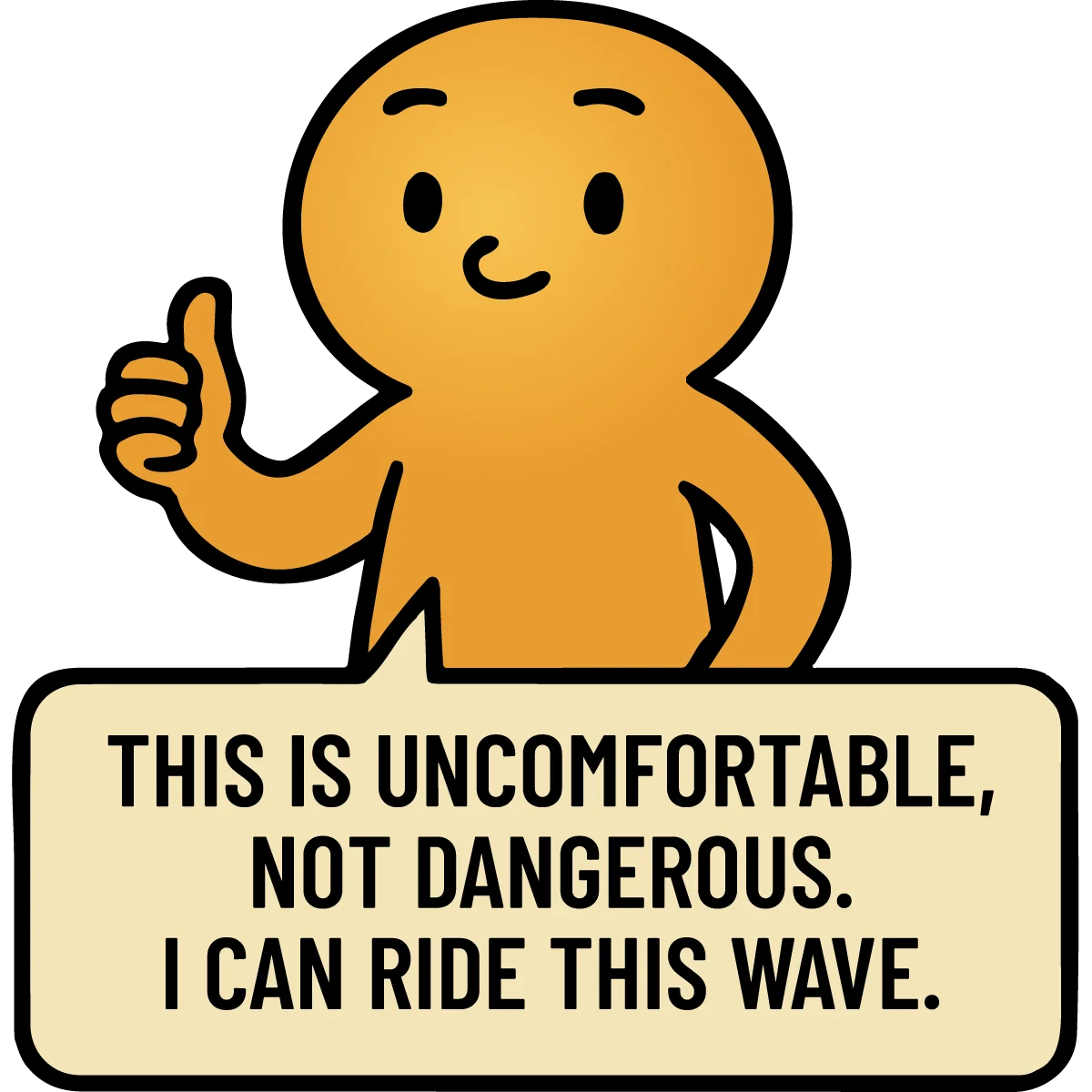 Uncomfortable, Not Dangerous